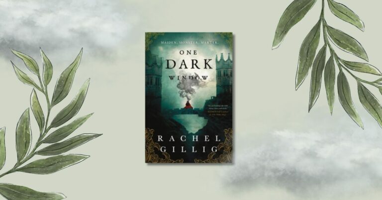 One Dark Window by Rachel Gillig: Book Review