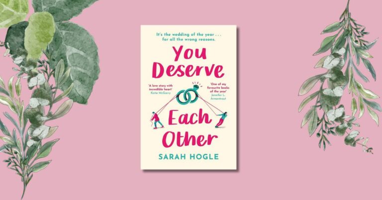 a collage with the book cover of You Deserve Each Other by Sarah Hogle