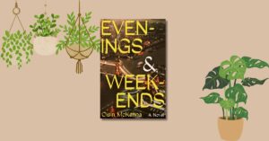 evenings and weekends review
