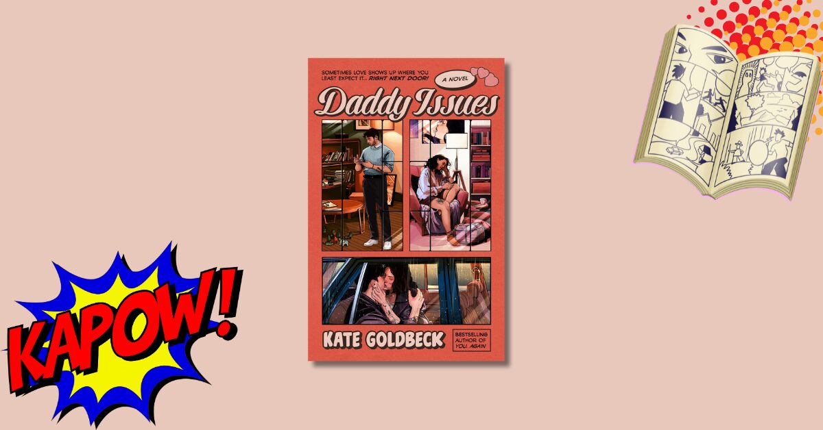 a book review of daddy issues by kate goldbeck